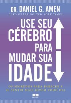 Imagem de USE SEU CEREBRO PARA MUDAR SUA IDADE 