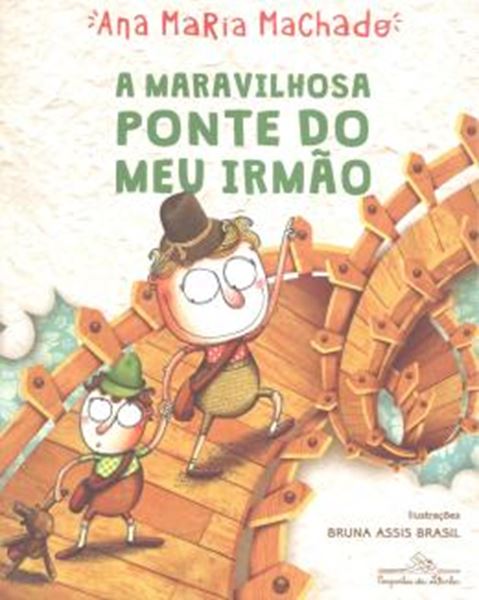 Picture of A MARAVILHOSA PONTE DO MEU IRMÃO