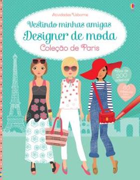 Imagem de VESTINDO MINHAS AMIGAS - DESIGNER DE MODA COL. DE PARIS