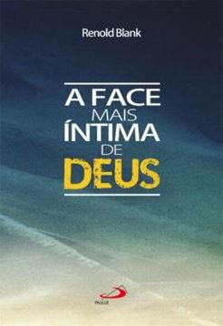 Imagem de A FACE MAIS INTIMA DE DEUS