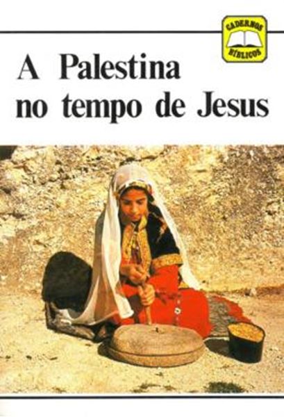 Picture of A PALESTINA NO TEMPO DE JESUS