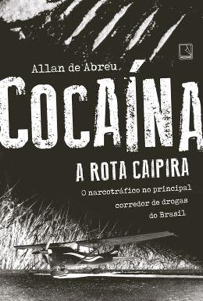 Picture of COCAINA - A ROTA CAIPIRA - 2ªED