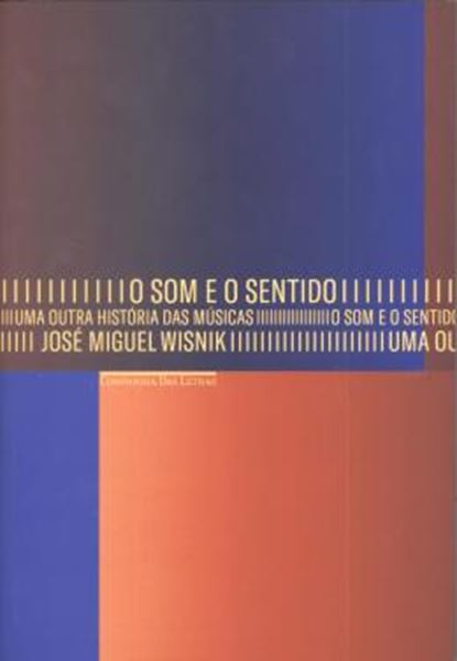 Picture of SOM E O SENTIDO, O - UMA OUTRA HISTORIA DAS MUSICAS