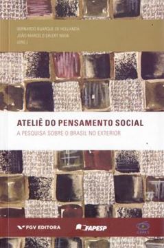 Imagem de ATELIE DO PENSAMENTO SOCIAL - A PESQUISA SOBRE O BRASIL NO EXTERIOR