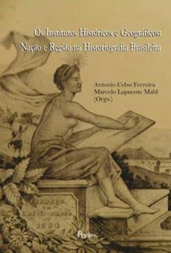 Imagem de INSTITUTOS HISTORICOS E GEOGRAFICOS, OS