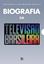 Imagem de BIOGRAFIA DA TELEVISAO BRASILEIRA