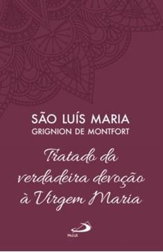 Imagem de TRATADO DA VERDADEIRA DEVOCAO A VIRGEM MARIA
