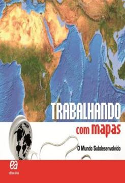 Imagem de TRABALHANDO COM MAPAS - O MUNDO SUBDESENVOL.VIDO - 7ª ED