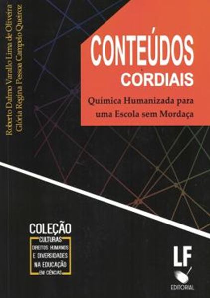 Picture of CONTEUDOS CORDIAIS - QUIMICA HUMANIZADA PARA UMA ESCOLA SEM MORDACA