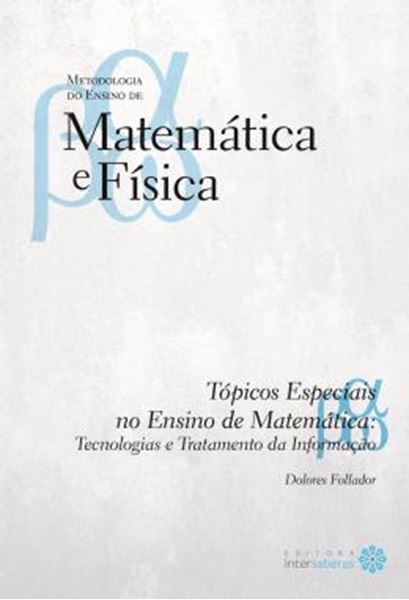 Picture of TOPICOS ESPECIAIS NO ENSINO DE MATEMATICA - TECNOLOGIAS E TRATAMENTO DA INFORMACAO