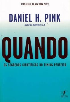 Imagem de QUANDO - OS SEGREDOS CIENTIFICOS DO TIMING PERFEITO