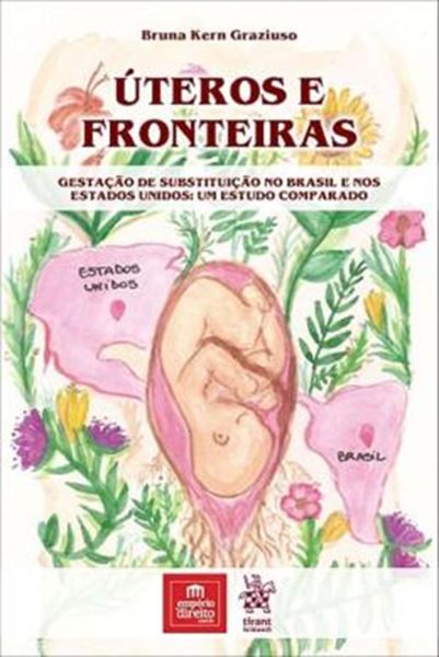 Picture of UTEROS E FRONTEIRAS - GESTACAO DE SUBSTITUICAO NO BRASIL E ESTADOS UNIDOS - ESTUDOS COMPARADOS