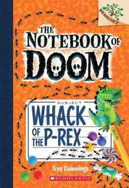 Picture of WHACK OF THE P-REX - A BRANCHES BOOK - THE NOTEBOOK OF DOOM 5