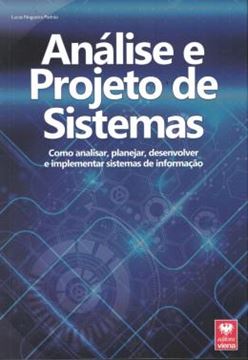 Imagem de ANALISE E PROJETO DE SISTEMAS - COMO ANALISAR, PLANEJAR, DESENVOLVER E IMPLEMENTAR SISTEMAS DE INFORMACAO