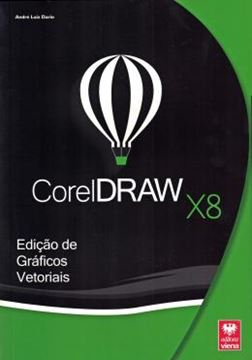 Imagem de CORELDRAW X8 - EDICAO DE GRAFICOS VETORIAIS