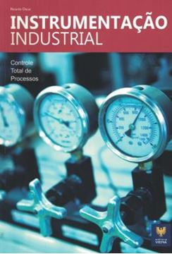 Imagem de INSTRUMENTACAO INDUSTRIAL - CONTROLE TOTAL DE PROCESSOS