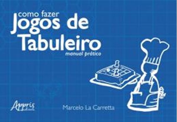 Picture of COMO FAZER JOGOS DE TABULEIRO - MANUAL PRATICO - 1ª ED