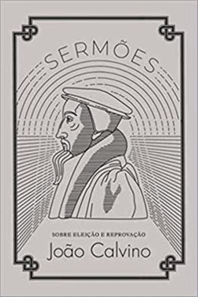 Picture of SERMOES SOBRE ELEICAO E REPROVACAO