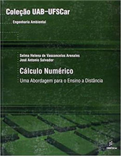 Picture of CALCULO NUMERICO - UMA ABORDAGEM PARA O ENSINO A DISTANCIA