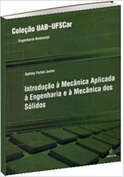Picture of INTRODUCAO A MECANICA APLICADA A ENGENHARIA E A MECANICA