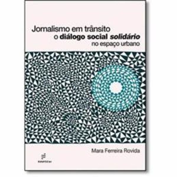 Picture of JORNALISMO EM TRANSITO - DIALOGO SOCIAL SOLIDARIO