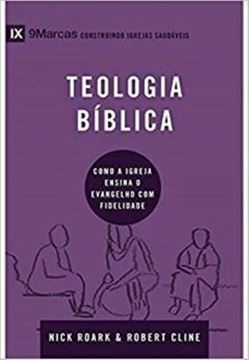 Imagem de SERIE 9MARCAS - TEOLOGIA BIBLICA