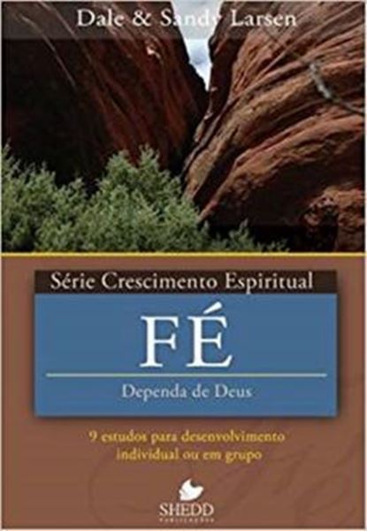 Picture of SERIE CRESCIMENTO ESPIRITUAL - VOL. 22 - FE - 9 ESTUDOS PARA O DESENVOLVIMENTO INDIVIDUAL OU EM GRUPO