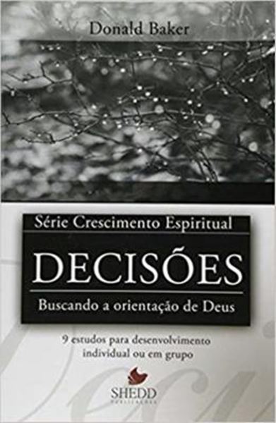 Picture of SERIE CRESCIMENTO ESPIRITUAL - VOL. 13 - DECISOES - 9 ESTUDOS PARA O DESENVOLVIMENTO INDIVIDUAL OU EM GRUPO 
