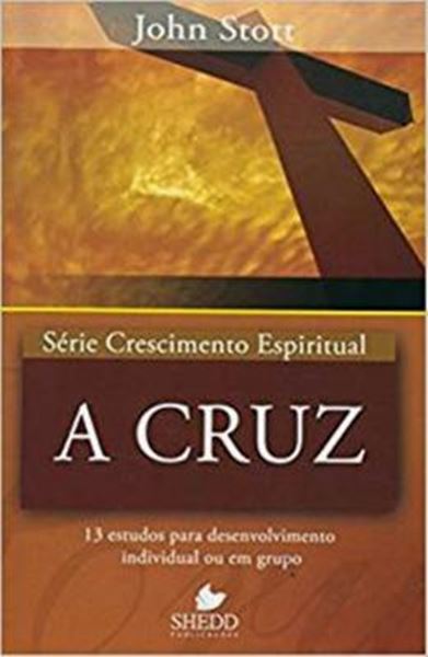 Picture of SERIE CRESCIMENTO ESPIRITUAL - VOL. 15 - A CRUZ - 13 ESTUDOS PARA DESENVOLVIMENTO INDIVIDUAL OU EM GRUPO 