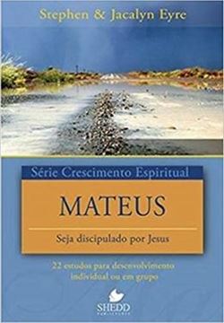 Imagem de SERIE CRESCIMENTO ESPIRITUAL - VOL. 18 - MATEUS - 22 ESTUDOS PARA DESENVOLVIMENTO INDIVIDUAL OU EM GRUPO
