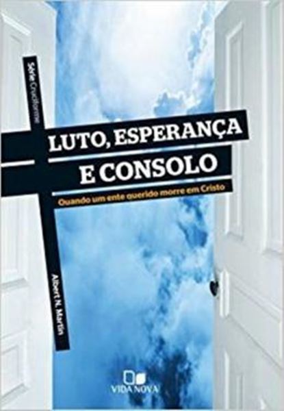 Picture of SERIE CRUCIFORME - LUTO, ESPERANCA E CONSOLO