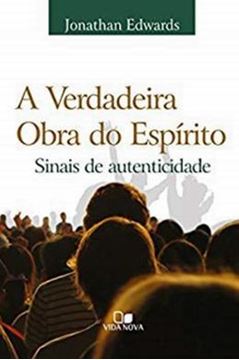 Imagem de VERDADEIRA OBRA DO ESPIRITO, A - 2ª EDICAO REVISADA