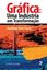 Imagem de GRAFICA - UMA INDUSTRIA EM TRANSFORMACAO - COLETANEA DE ARTIGOS