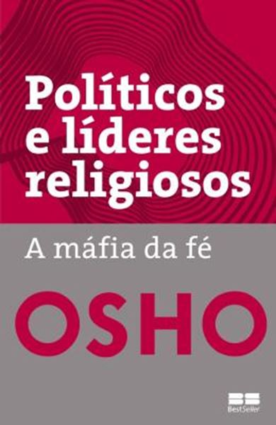 Picture of POLITICOS E LIDERES RELIGIOSOS - A MAFIA DA FE