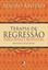 Imagem de TERAPIA DE REGRESSAO - PERGUNTAS E RESPOSTAS - 2ª ED. 