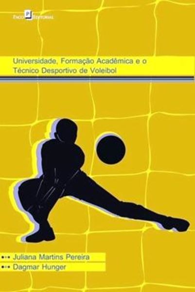 Picture of UNIVERSIDADE, FORMACAO ACADEMICA E O TECNICO DESPORTIVO DE VOLEIBOL