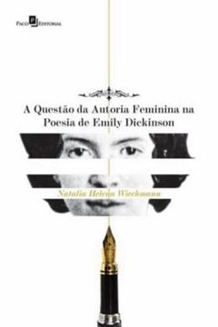 Imagem de QUESTAO DA AUTORIA FEMININA NA POESIA DE EMILY DICKINSON, A