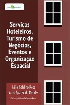 Imagem de SERVICOS HOTELEIROS, TURISMO DE NEGOCIOS, EVENTOS E ORGANIZACAO ESPACIAL