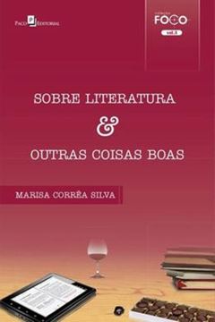 Imagem de SOBRE LITERATURA  OUTRAS COISAS BOAS