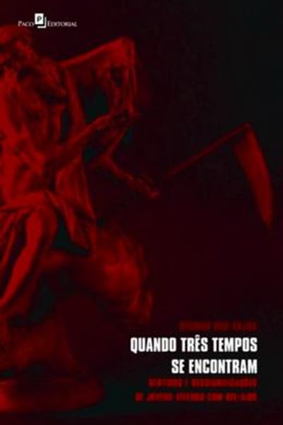 Picture of QUANDO TRES TEMPOS SE ENCONTRAM