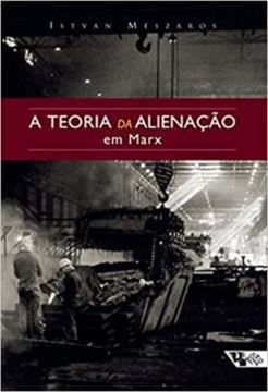 Imagem de TEORIA DA ALIENACAO EM MARX, A - 2 ED