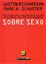 Imagem de SOBRE SEXO - TUDO QUE VOCE TEME QUE SEUS FILHOS PERGUNTEM, MAS PRECISA INFORMAR
