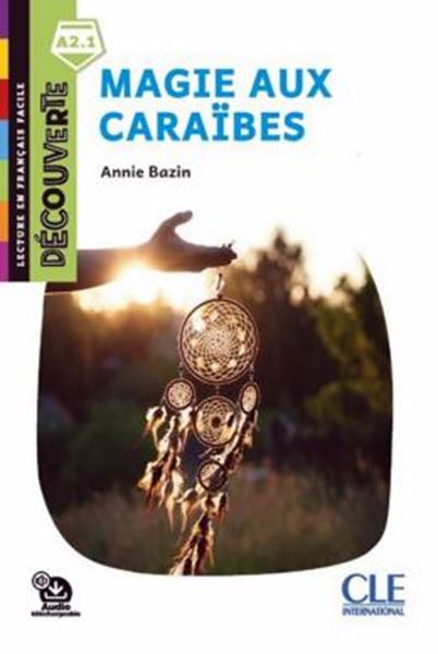Picture of MAGIE AUX CARAIBES - NIVEAU A2.1 - LECTURE DECOUVERTE + AUDIO TELECHARGEABLE