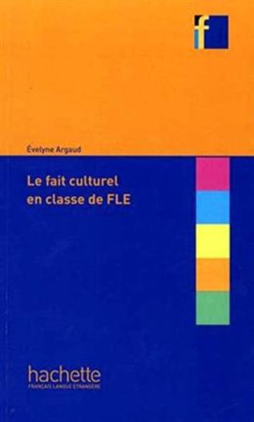 Picture of COLLECTION F - LE FAIT CULTUREL EN CLASSE DE FLE