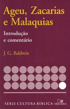 Imagem de SERIE INTRODUCAO E COMENTARIO - AGEU, ZACARIAS E MALAQUIAS - INTRODUCAO E COMENTARIO