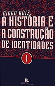 Imagem de A HISTORIA E A CONSTRUCAO DE IDENTIDADES VOL.