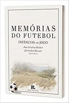 Imagem de MEMORIAS DO FUTEBOL INFANCIAS EM JOGO