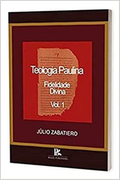 Picture of TEOLOGIA PAULINA FIDELIDADE DIVINA V. I