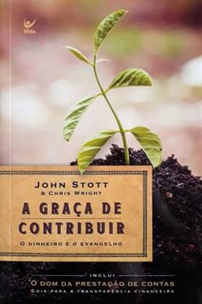 Picture of A GRACA DE CONTRIBUIR - O DINHEIRO E O EVANGELHO