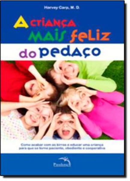 Picture of CRIANCA MAIS FELIZ DO PEDACO, A - 2ª EDICAO